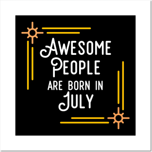 Awesome People Are Born In July (White Text, Framed) Posters and Art